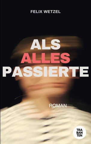 Als alles passierte