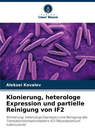 Klonierung, heterologe Expression und partielle Reinigung von IF2