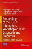 Proceedings of the TEPEN International Workshop on Fault Diagnostic and Prognostic