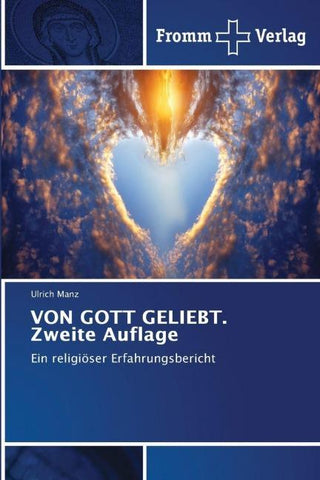 VON GOTT GELIEBT. Zweite Auflage