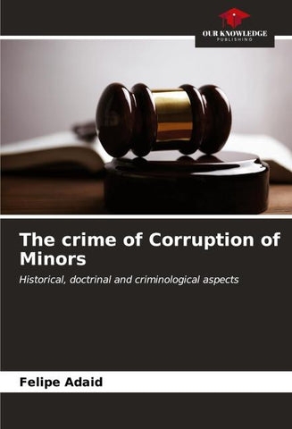 The crime of Corruption of Minors