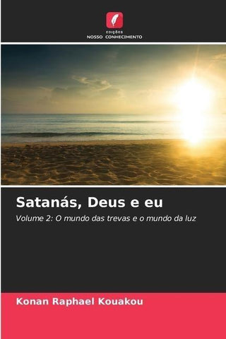 Satanás, Deus e eu