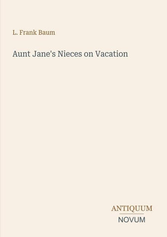 Aunt Jane's Nieces on Vacation