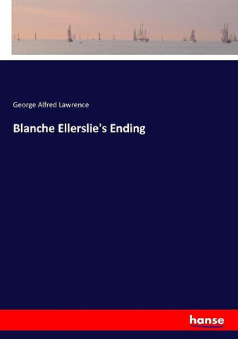 Blanche Ellerslie's Ending