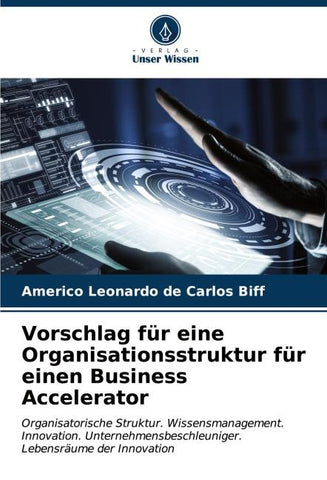 Vorschlag für eine Organisationsstruktur für einen Business Accelerator