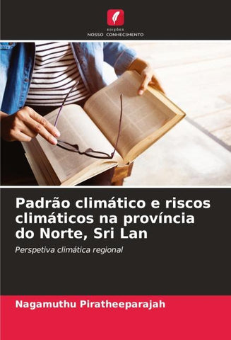 Padrão climático e riscos climáticos na província do Norte, Sri Lan