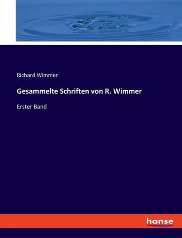 Gesammelte Schriften von R. Wimmer