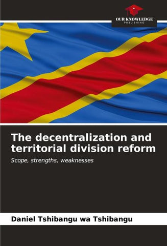 The decentralization and territorial division reform