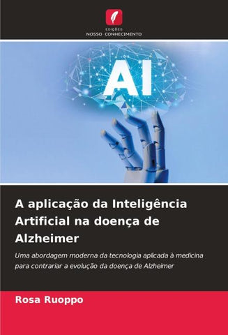 A aplicação da Inteligência Artificial na doença de Alzheimer