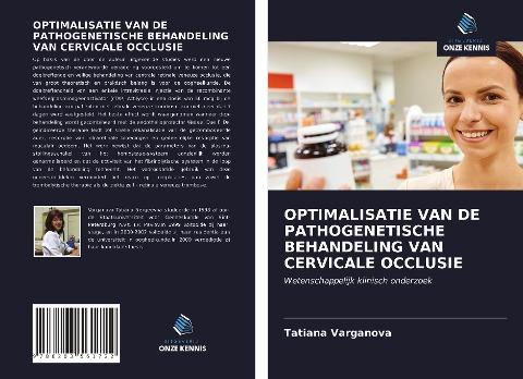 OPTIMALISATIE VAN DE PATHOGENETISCHE BEHANDELING VAN CERVICALE OCCLUSIE