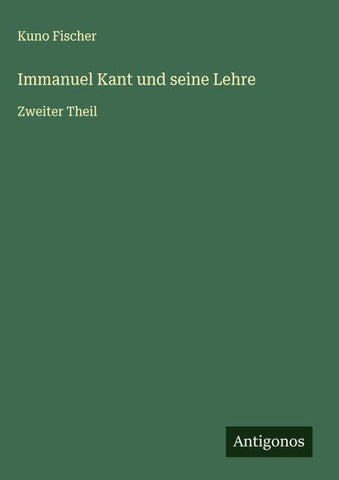 Immanuel Kant und seine Lehre