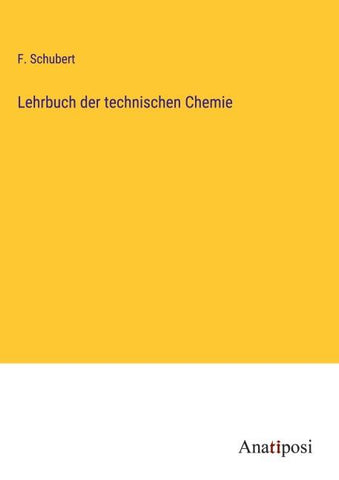 Lehrbuch der technischen Chemie