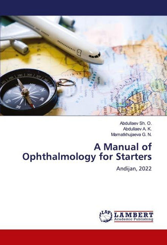 A Manual of Ophthalmology for Starters