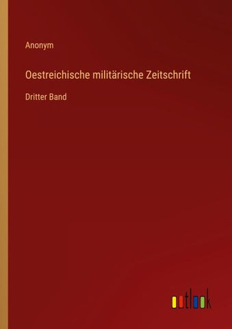 Oestreichische militärische Zeitschrift