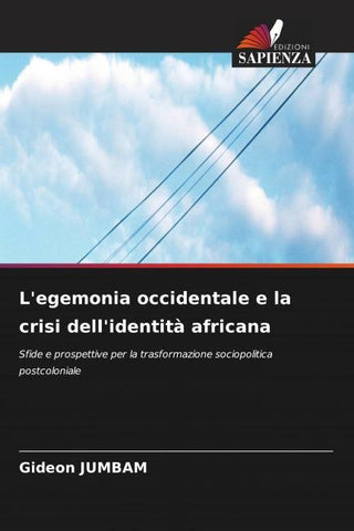 L'egemonia occidentale e la crisi dell'identità africana