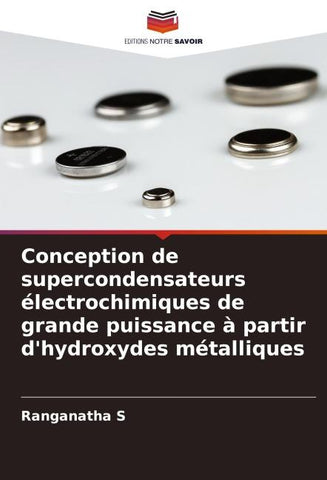 Conception de supercondensateurs électrochimiques de grande puissance à partir d'hydroxydes métalliques