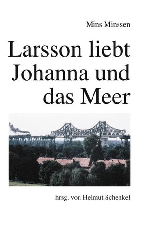 Larsson liebt Johanna und das Meer