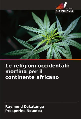 Le religioni occidentali: morfina per il continente africano