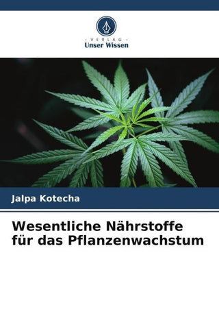 Wesentliche Nährstoffe für das Pflanzenwachstum