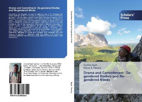 Drama and Commitment: De-gendered Bodies and Re-gendered Minds