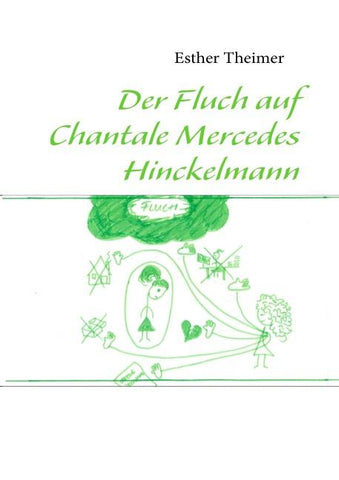 Der Fluch auf Chantale Mercedes Hinckelmann
