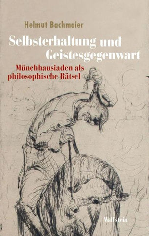 Selbsterhaltung und Geistesgegenwart