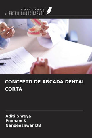 CONCEPTO DE ARCADA DENTAL CORTA