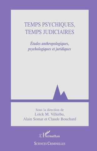 Temps psychiques, temps judiciaires