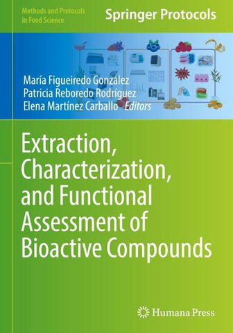 Extraction, Characterization, and Functional Assessment of Bioactive Compounds