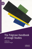 The Palgrave Handbook of Image Studies