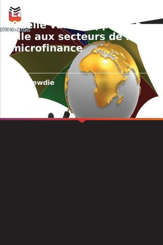 La micro-assurance : Quelle valeur apporte-t-elle aux secteurs de la microfinance