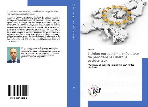 L'Union européenne, médiateur de paix dans les Balkans occidentaux