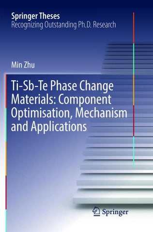 Ti-Sb-Te Phase Change Materials: Component Optimisation, Mechanism and Applications