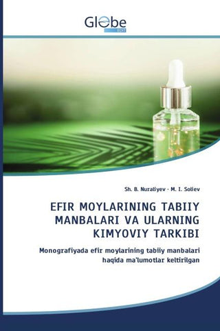 EFIR MOYLARINING TABIIY MANBALARI VA ULARNING KIMYOVIY TARKIBI