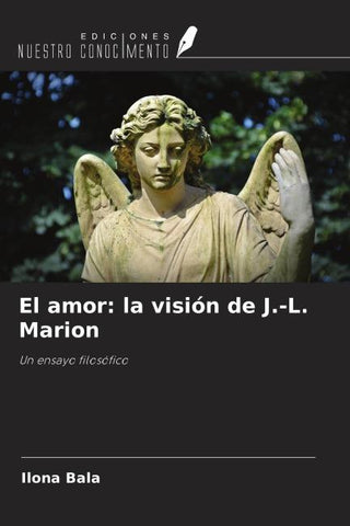 El amor: la visión de J.-L. Marion