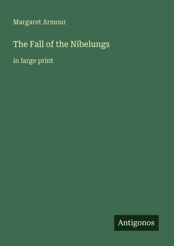 The Fall of the Nibelungs