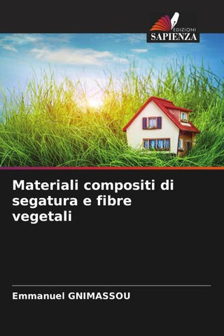 Materiali compositi di segatura e fibre vegetali