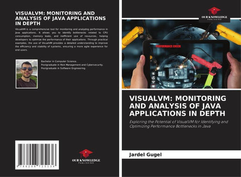 VISUALVM: MONITORING AND ANALYSIS OF JAVA APPLICATIONS IN DEPTH