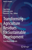 Transforming Agriculture Residues for Sustainable Development