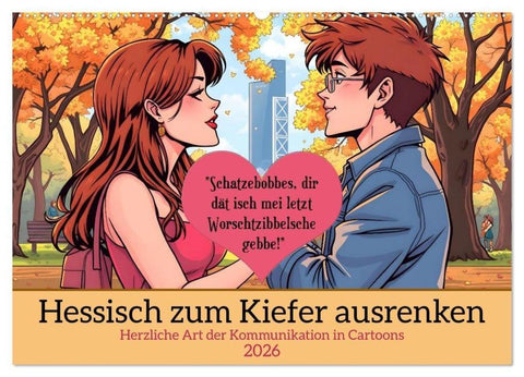 Hessisch zum Kiefer ausrenken (Wandkalender 2026 DIN A2 quer), CALVENDO Monatskalender