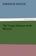 The Young Alaskans on the Missouri