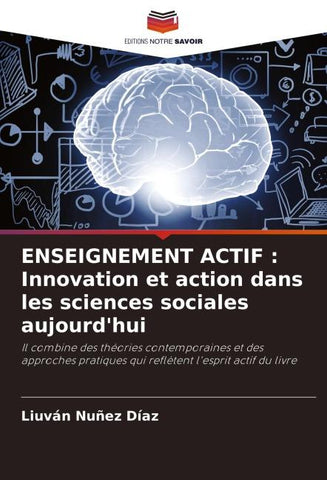 ENSEIGNEMENT ACTIF : Innovation et action dans les sciences sociales aujourd'hui
