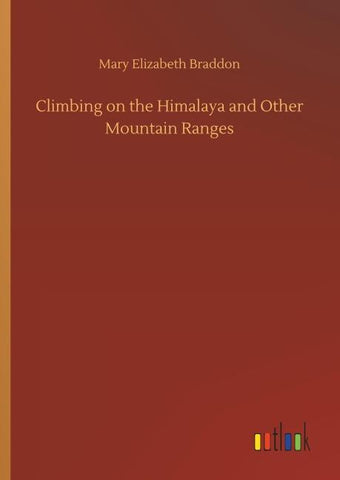 Climbing on the Himalaya and Other Mountain Ranges