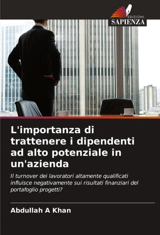 L'importanza di trattenere i dipendenti ad alto potenziale in un'azienda