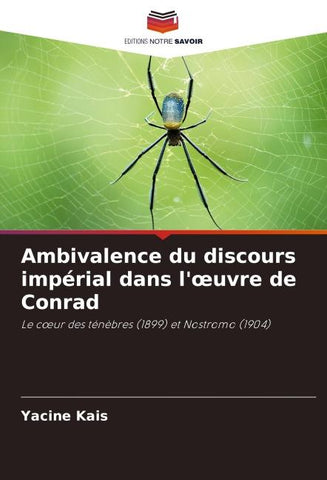 Ambivalence du discours impérial dans l'¿uvre de Conrad