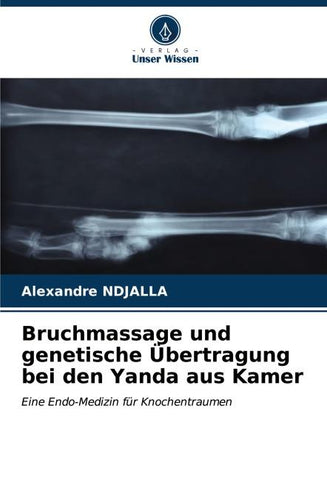 Bruchmassage und genetische Übertragung bei den Yanda aus Kamer