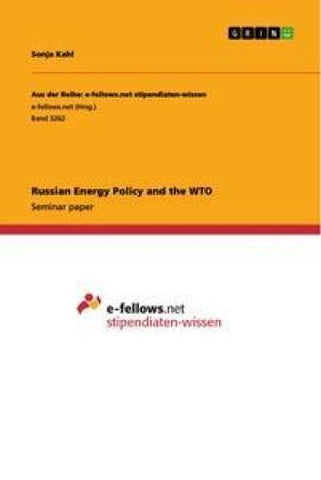 Russian Energy Policy and the WTO
