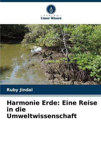 Harmonie Erde: Eine Reise in die Umweltwissenschaft