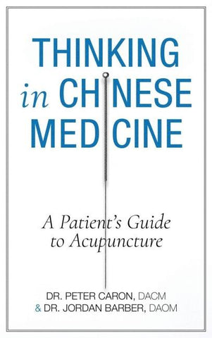 Thinking In Chinese Medicine