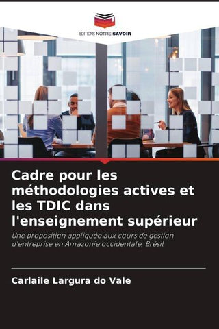 Cadre pour les méthodologies actives et les TDIC dans l'enseignement supérieur